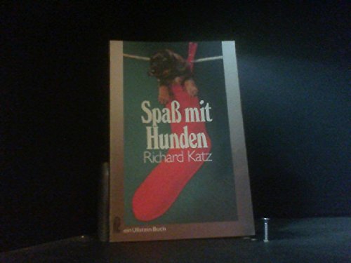 Spaß mit Hunden : Kunterbunte Hundekunde Books