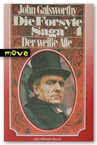 Die Forsyte- Saga, IV. Der weiße Affe / Stilles Werben. Books