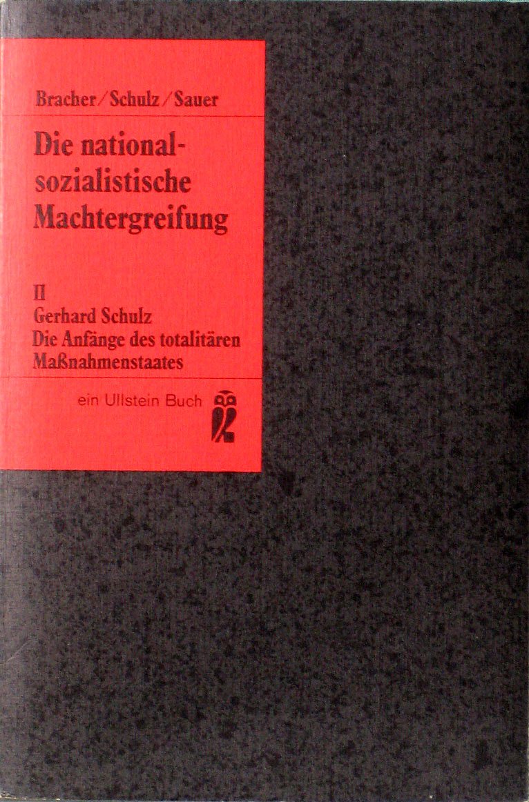 Die nationalsozialistische Machtergreifung II. Die Anfänge des totalitären Massnahmenstaates. German history