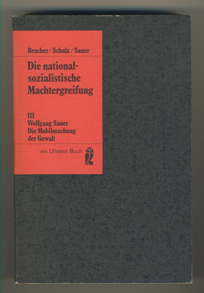 Die nationalsozialistische Machtergreifung III. Die Mobilmachung der Gewalt. General education