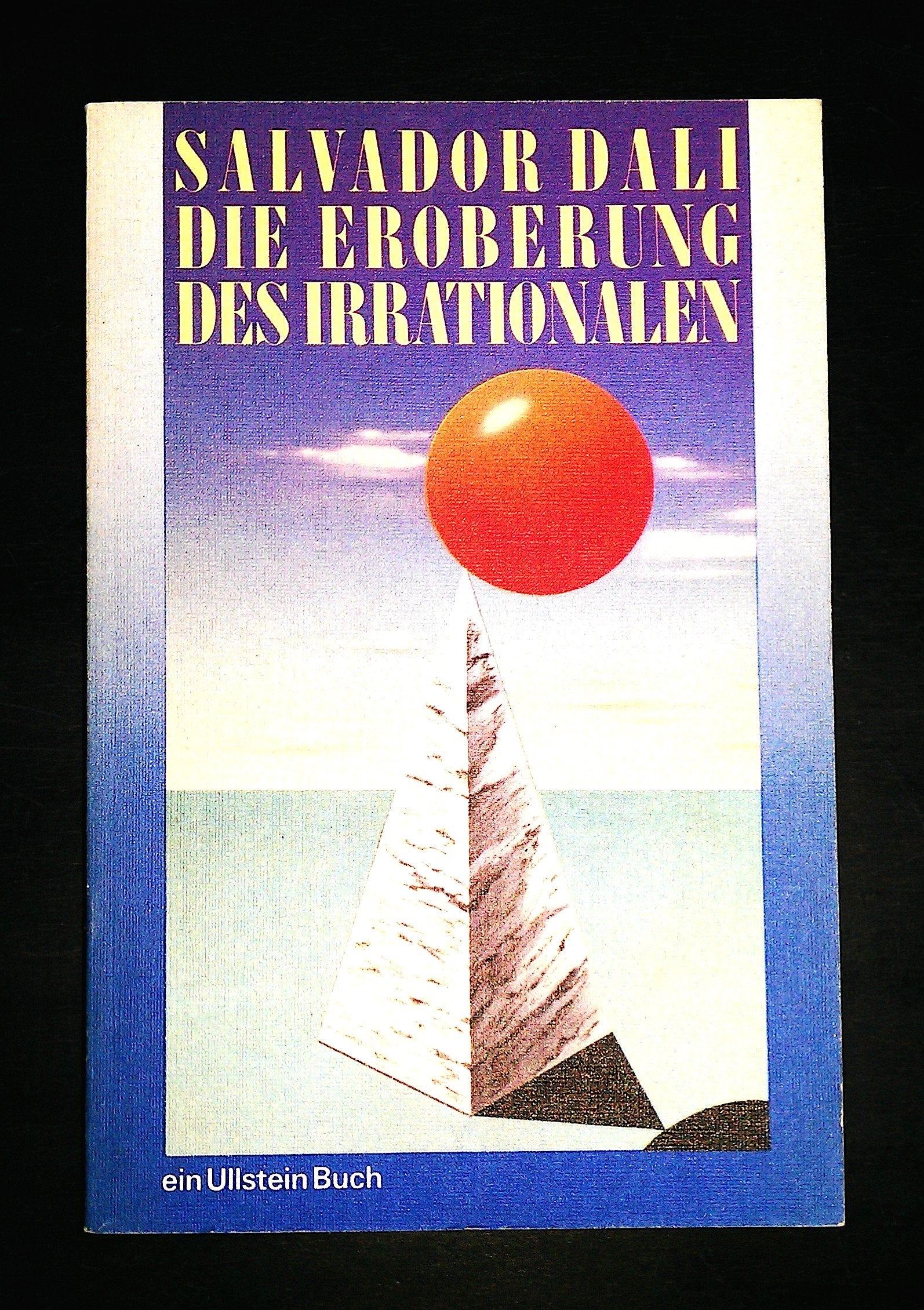 Die Eroberung des Irrationalen. Essays Film, Art & Culture