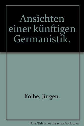 Ansichten einer künftigen Germanistik book