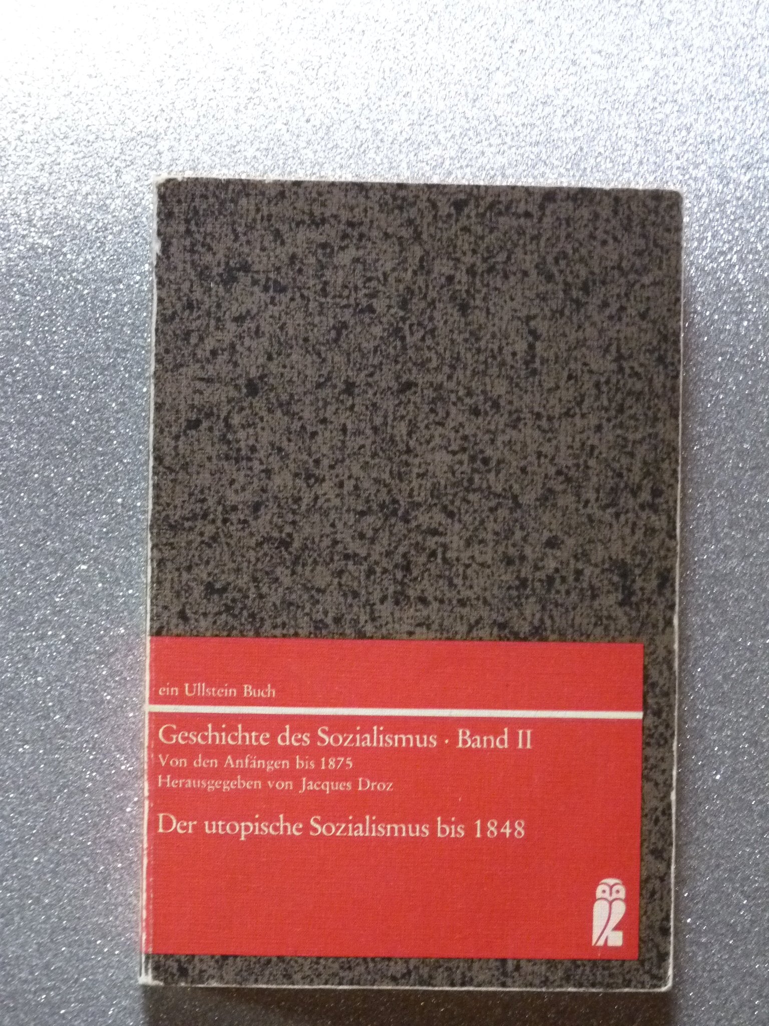 Geschichte des Sozialismus II. Der utopische Sozialismus bis 1848. German history