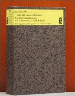 Texte zur materialistischen Geschichtsauffassung. Ludwig Feuerbach, Karl Marx, Friedrich Engels. Social Sciences