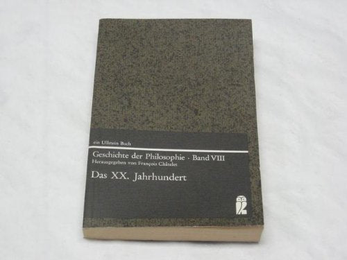 Geschichte der Philosophie VIII. Das XX. Jahrhundert. Philosophy