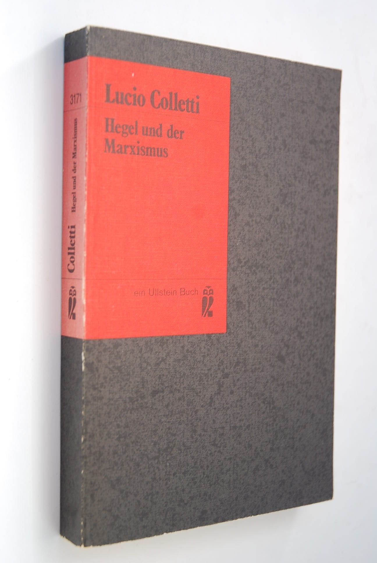 Hegel und der Marxismus. Philosophy Books