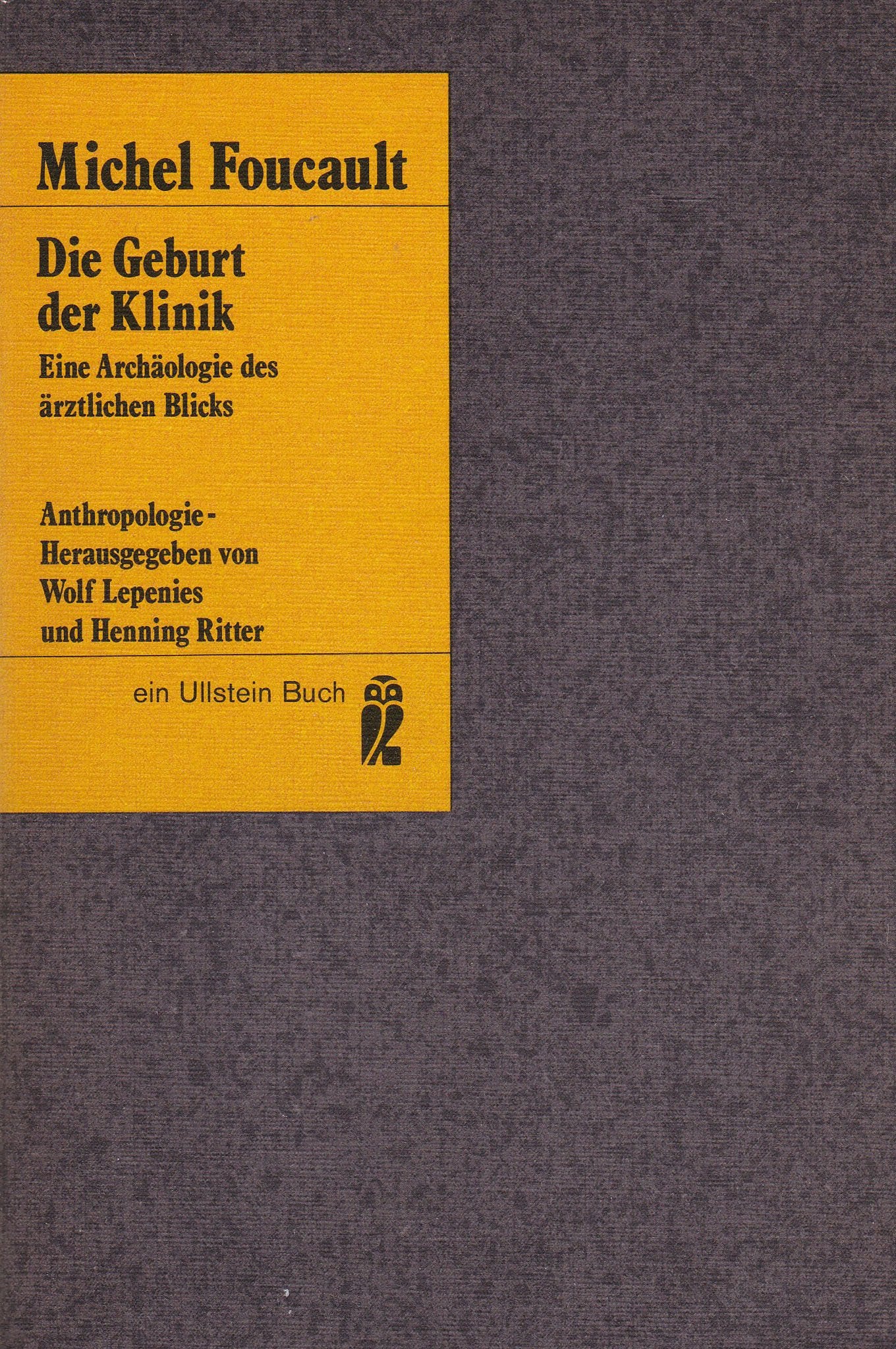 Die Geburt der Klinik. Eine Archäologie des ärztlichen Blicks. Natural Sciences