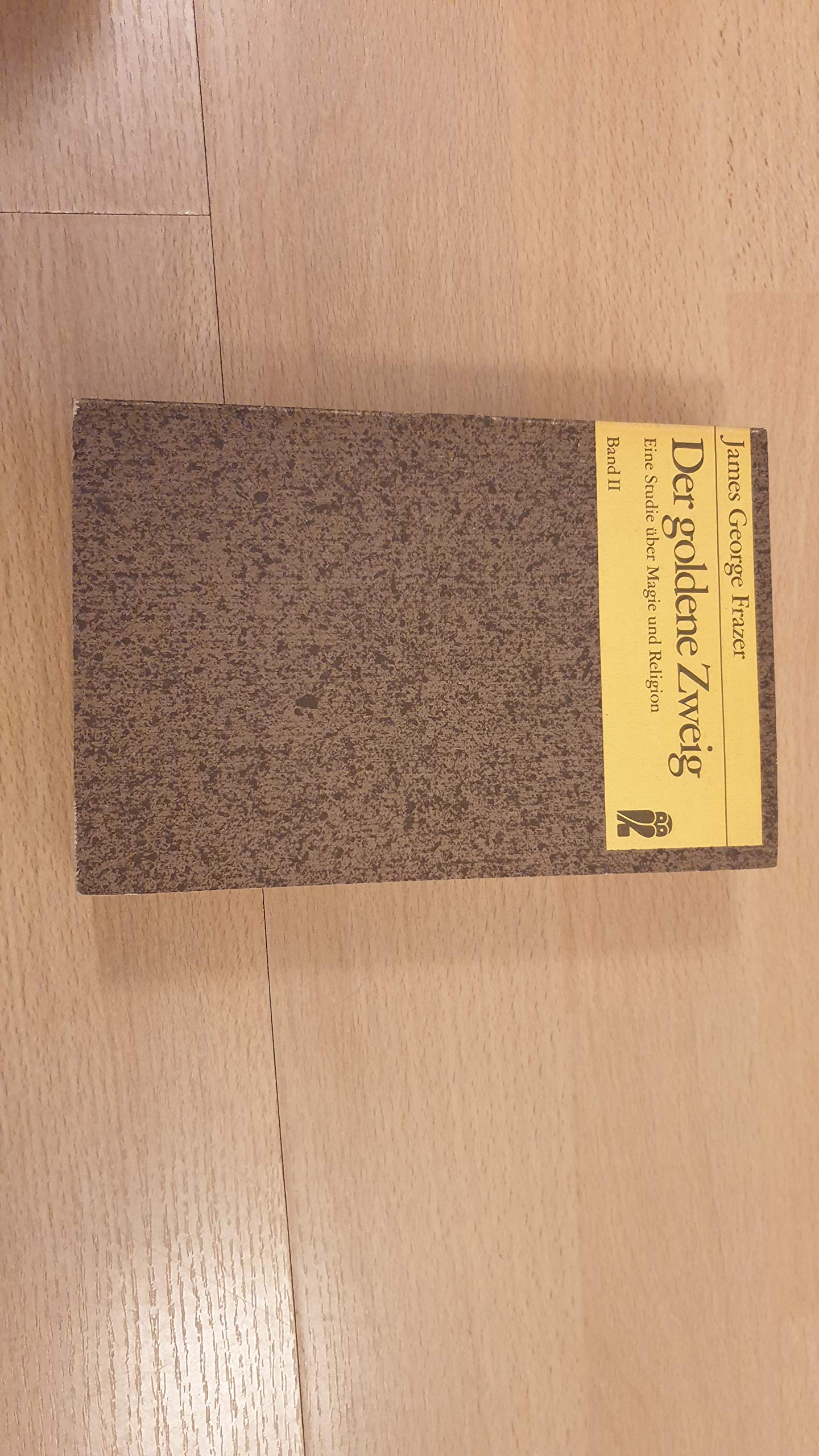 Der Goldene Zweig. Eine Studie über Magie und Religion. Band II / Band 2 Books