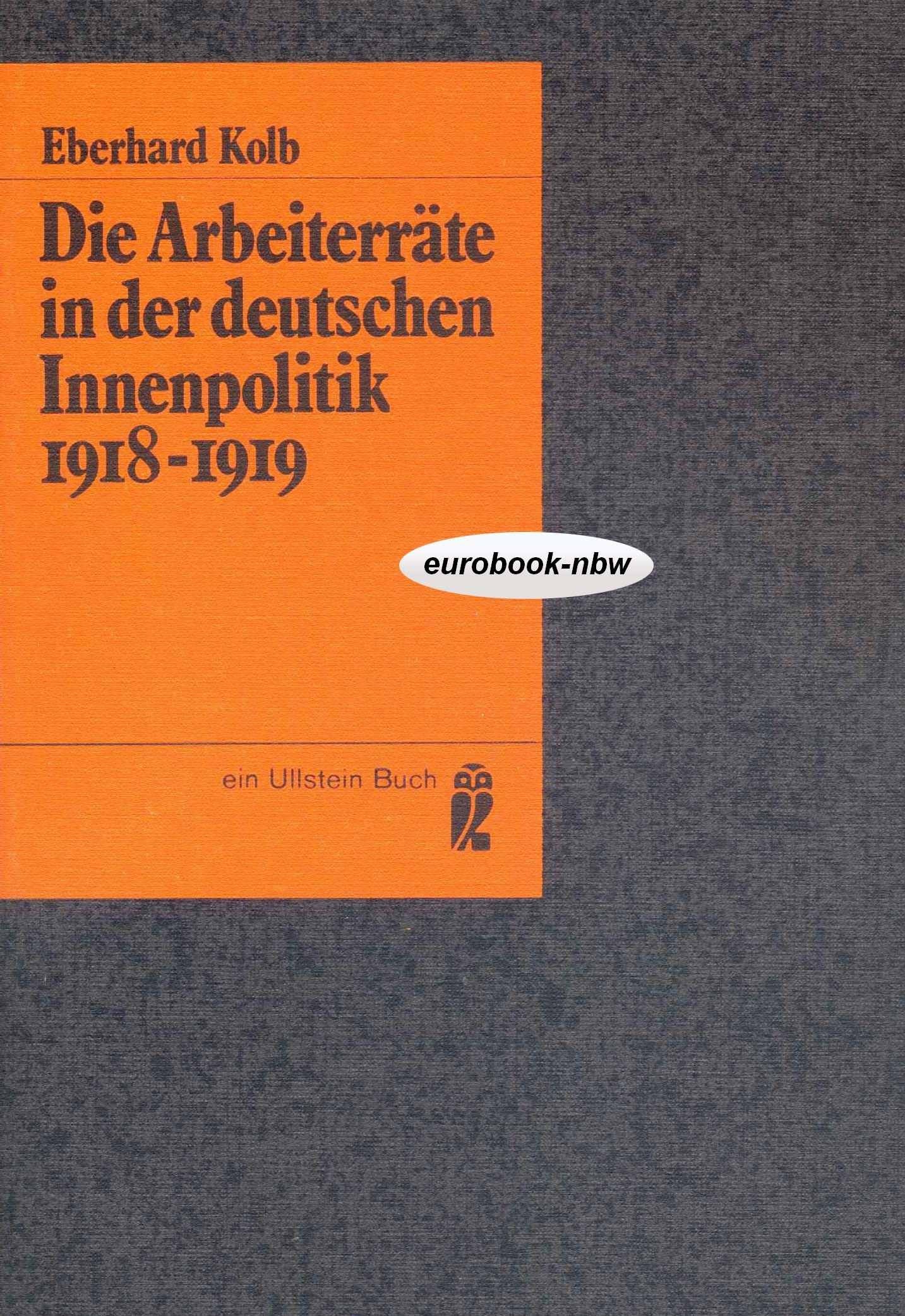 Die Arbeiterräte in der deutschen Innenpolitik 1918-1919. Social Sciences