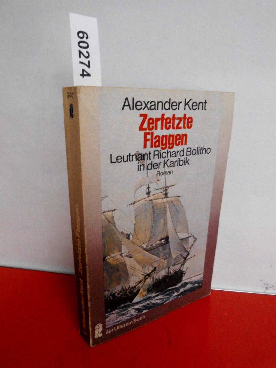Zerfetzte Flaggen. Leutnant Richard Bolitho in der Karibik Historical Fiction