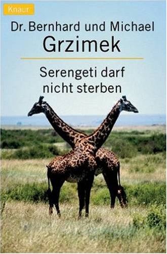 Serengeti darf nicht sterben. 367000 Tiere suchen einen Staat. Business & Technology