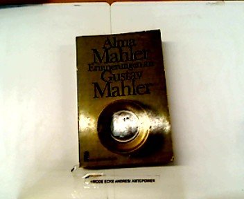 Erinnerungen an Gustav Mahler / Briefe an Alma Mahler. Essays & Short Stories