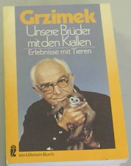 Unsere Brüder mit den Krallen. Erlebnisse mit Tieren Business & Technology