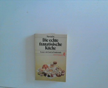 Die echte französische Küche. Essen wie Gott in Frankreich. Books