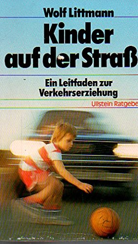 Kinder auf der Straße. Ein Leitfaden zur Verkehrserziehung. Books