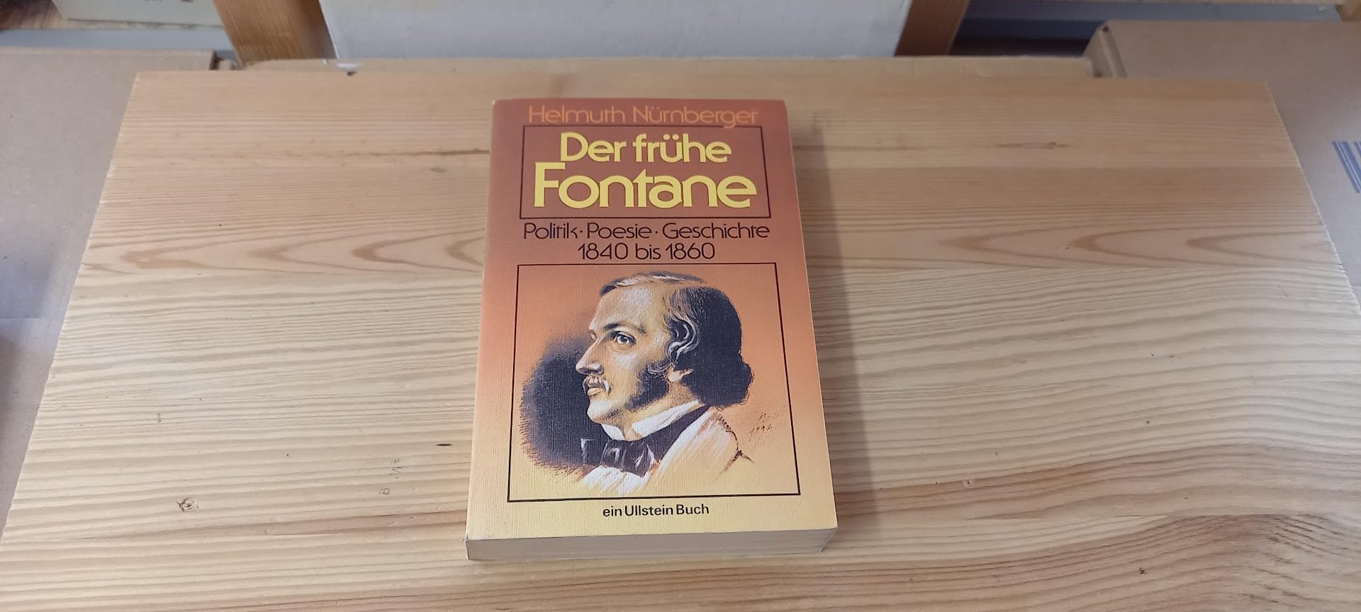 Der frühe Fontane. Politik, Poesie, Geschichte 1840 bis 1860. Professional & Reference Books