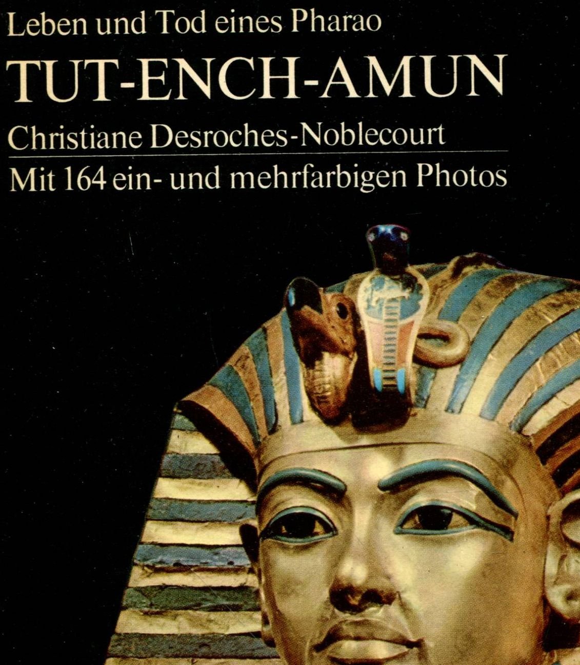 Tut- Ench- Amun. Leben und Tod eines Pharao. Art & Literature