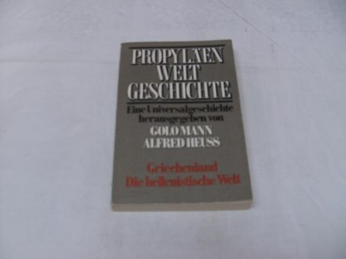 Propyläen-Weltgeschichte Band 3 : Griechenland, die hellenistische Welt 1. Film, Art & Culture