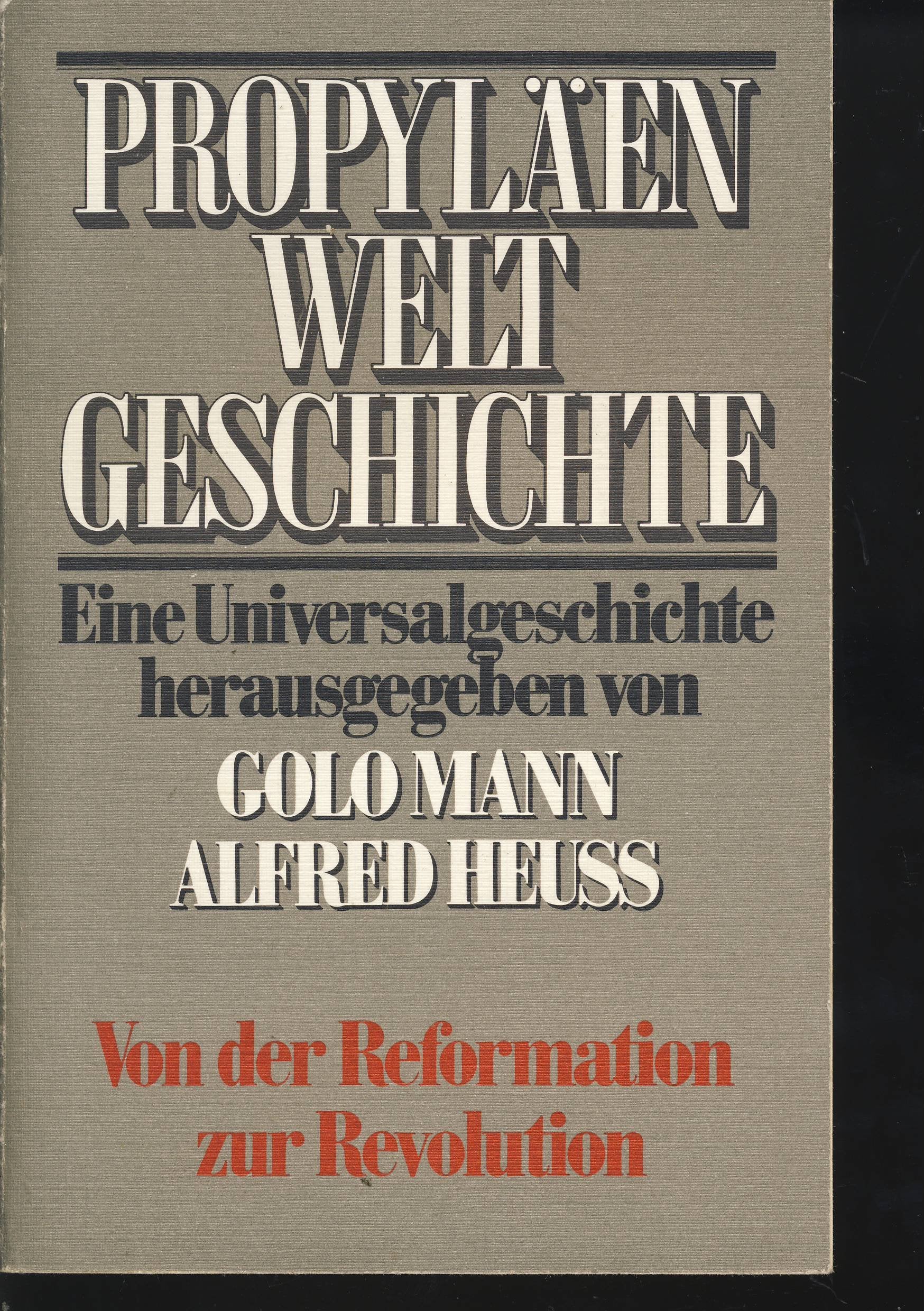 Propyläen Weltgeschichte. Band VII. Von der Reformation zur Revolution. 2. Halbband Books
