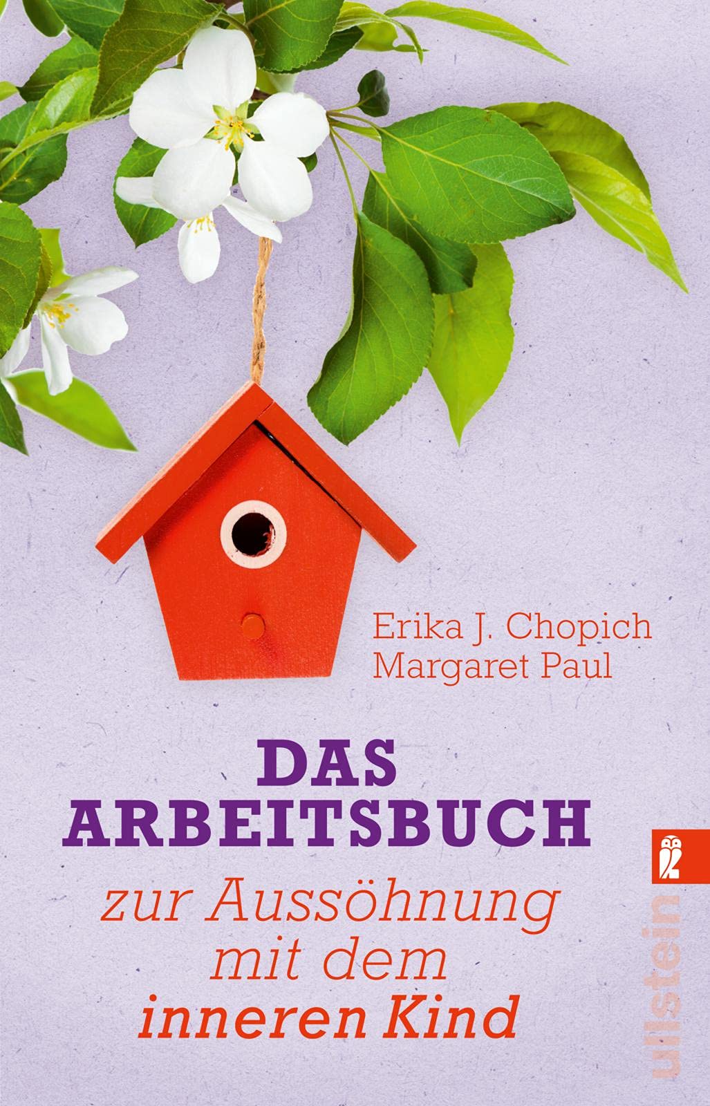 Das Arbeitsbuch zur Aussöhnung mit dem inneren Kind Parents & Children
