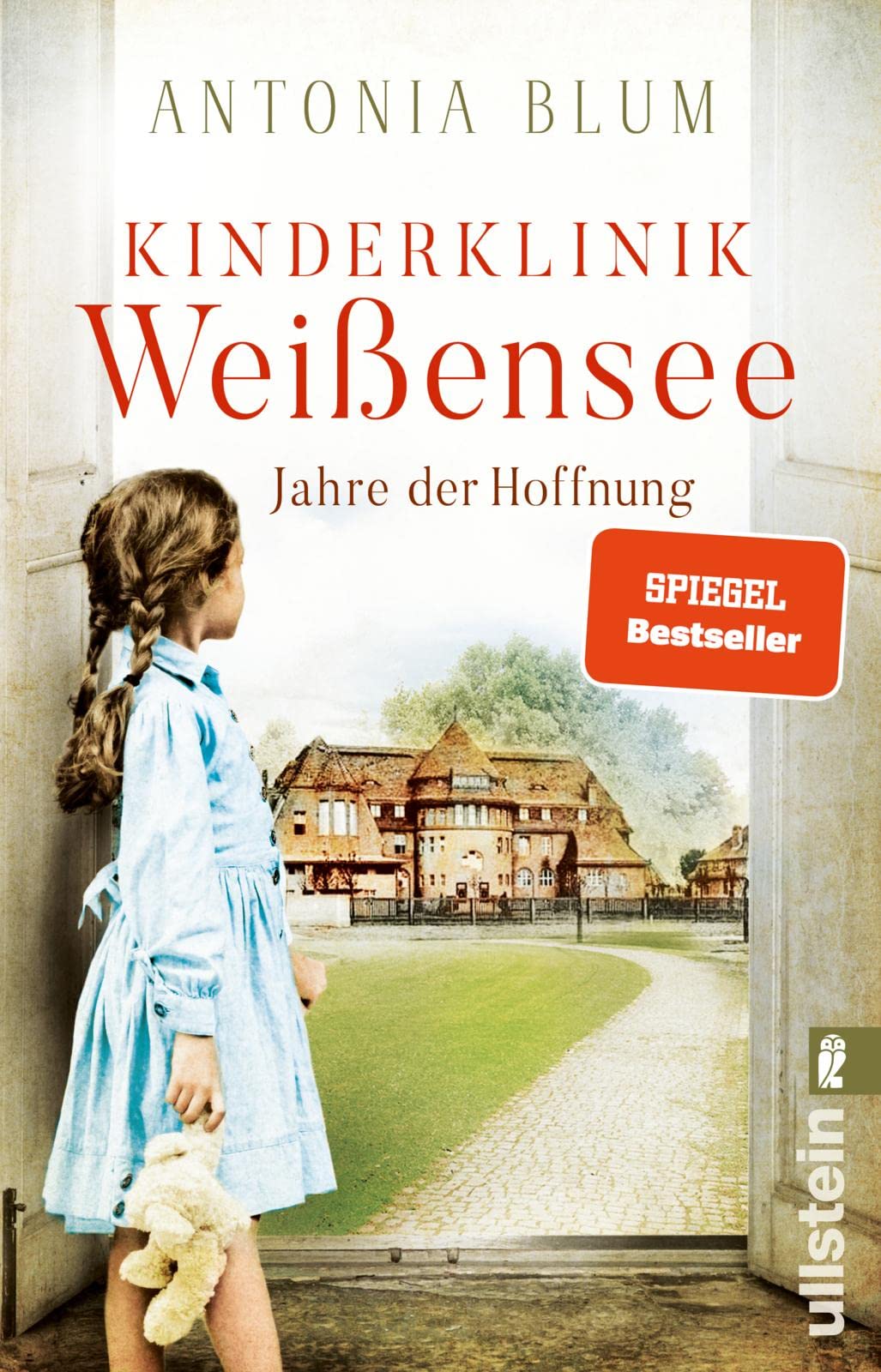 Kinderklinik Weißensee -  Jahre der Hoffnung Historical Fiction