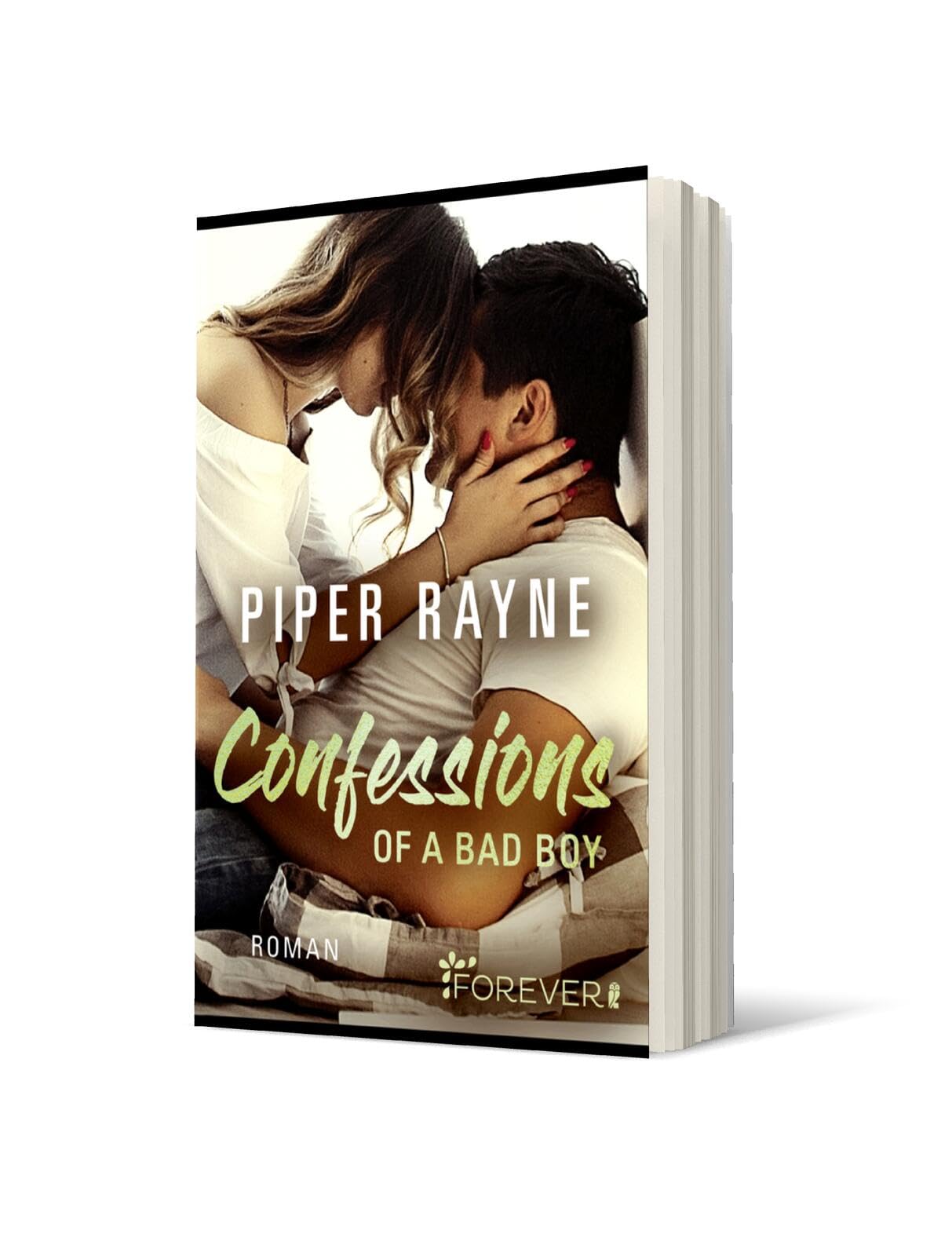 Confessions of a Bad Boy: Romantische Unterhaltung mit viel Charme, Witz und Leidenschaft mit der erfolgreichen Baileys-Serie Humour & Satire