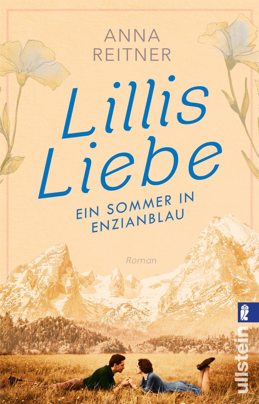 Lillis Liebe – Ein Sommer in Enzianblau: Roman | Ein atmosphärischer Liebesroman vor traumhafter Bergkulisse Contemporary literature