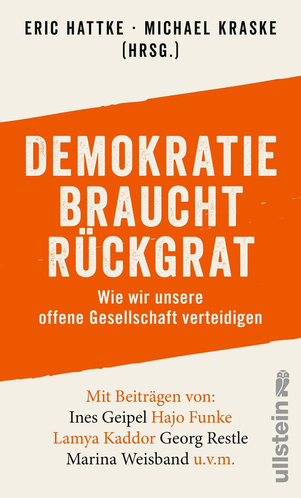 Demokratie braucht Rückgrat: Wie wir unsere offene Gesellschaft verteidigen Social Sciences