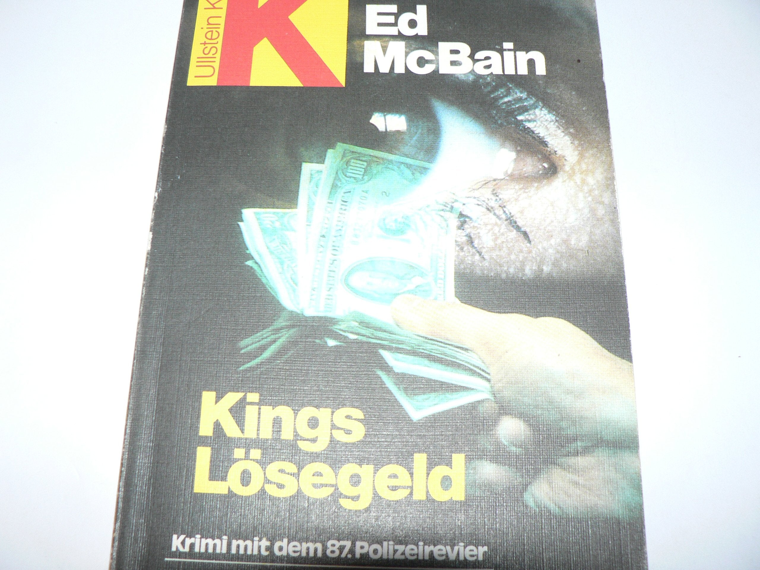 Kings Lösegeld: Krimis mit dem 87. Polizeirevier (Ullstein Kriminalliteratur und Thriller) Crime & Thrillers
