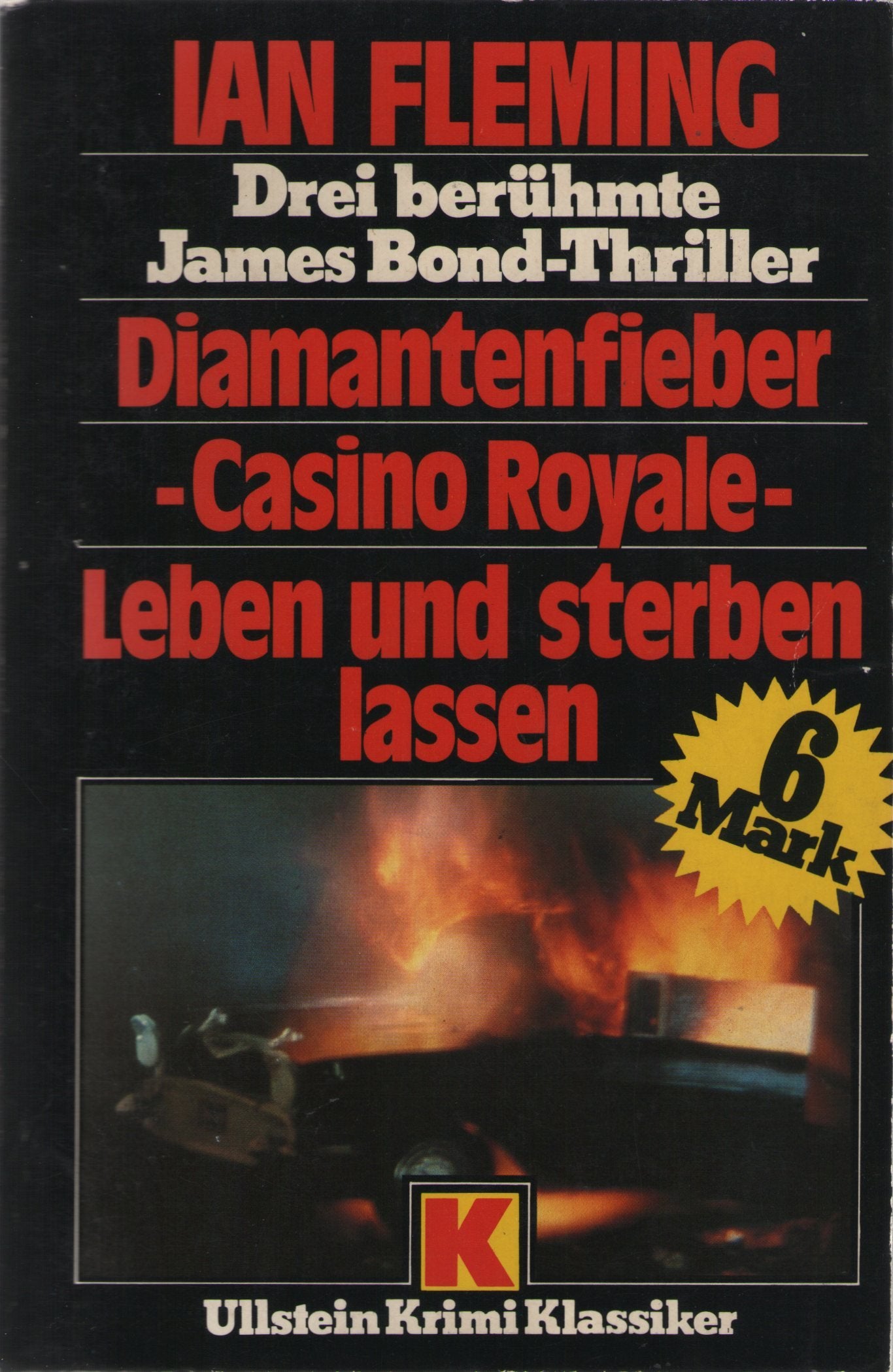 Diamantenfieber / Casino Royale / Leben und sterben lassen. Drei Kriminalromane mit James Bond Books