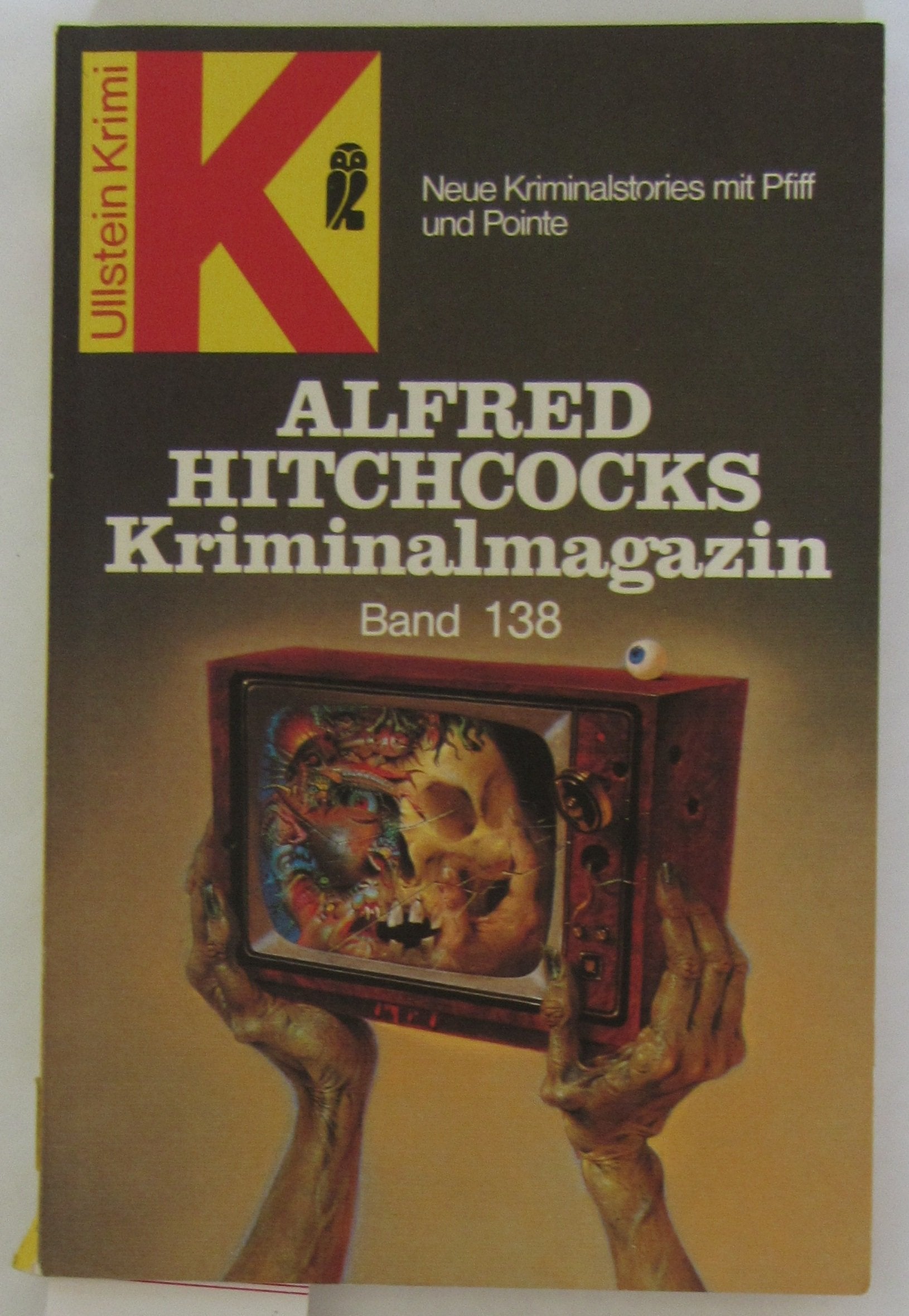 Alfred Hitchcocks Kriminalmagazin 138. Elf Kriminalstories mit Pfiff und Pointe. Art & Literature