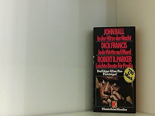 In der Hitze der Nacht / Jede Wette auf Mord / Leichte Beute für Profis. Crime & Thrillers
