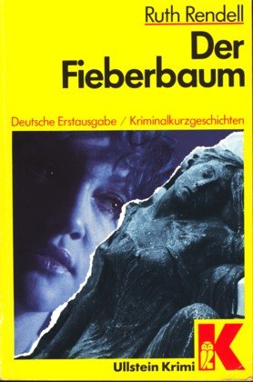 Der Fieberbaum (Ullstein Kriminalliteratur und Thriller) Crime & Thrillers