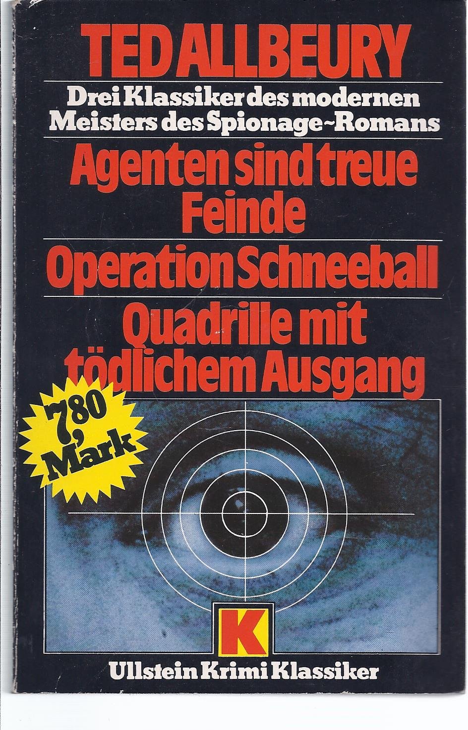 Agenten sind treue Feinde / Operation Schneeball / Quadrille mit tödlichem Ausgang Books