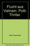 Flucht aus Vietnam. Polit- Thriller. Books