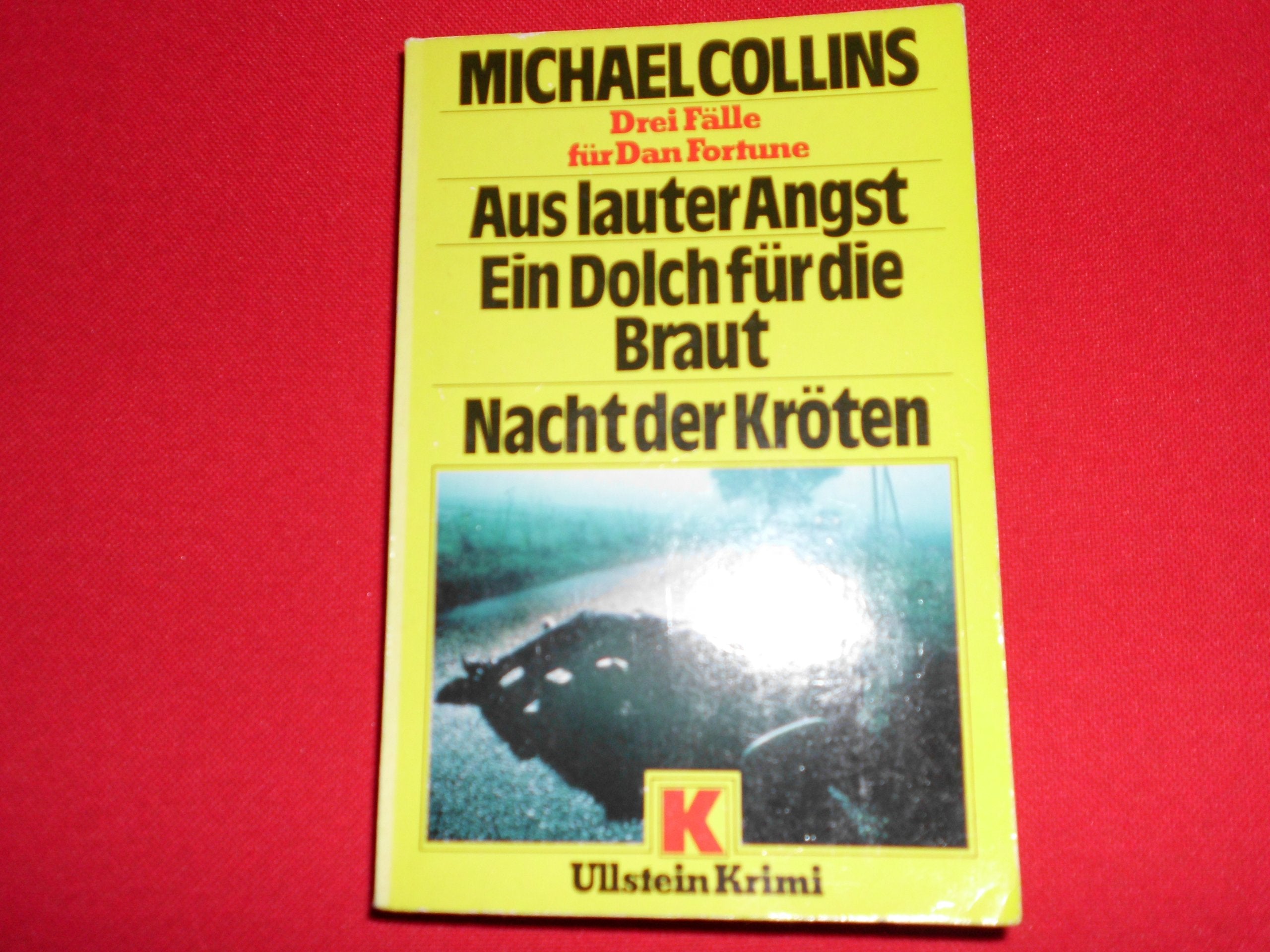 Aus lauter Angst / Ein Dolch für die Braut / Nacht der Kröten. Drei Fälle für Dan Fortune. Books