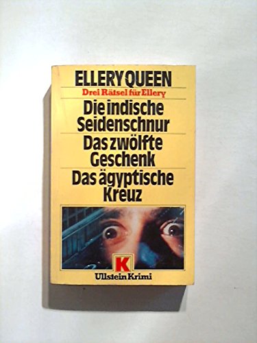 Die indische Seidenschnur / Das zwölfte Geschenk / Das ägyptische Kreuz. Books