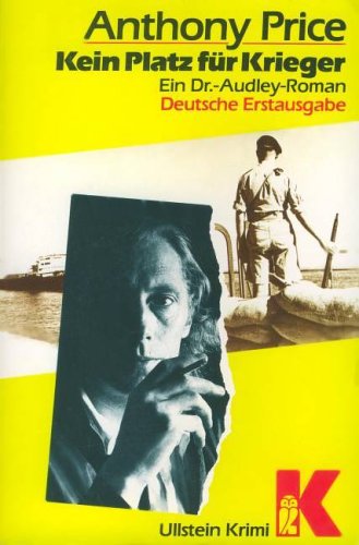 Kein Platz für Krieger. Ein Dr.- Audley- Roman. Books