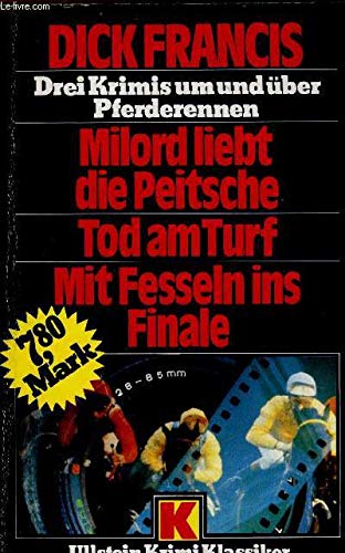 Milord liebt die Peitsche / Tod am Turf / Mit Fesseln ins Finale. ( KrimiKlassiker). Crime & Thrillers