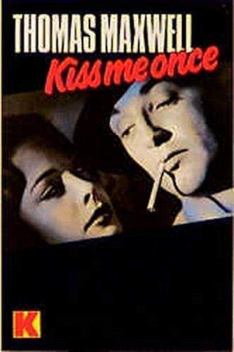 Kiss Me Once. Roman. Books