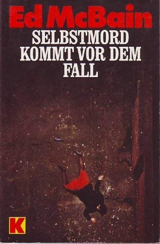 Selbstmord kommt vor dem Fall (Ullstein Kriminalliteratur und Thriller) Crime & Thrillers