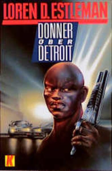 Donner über Detroit (Ullstein Kriminalliteratur und Thriller) Books