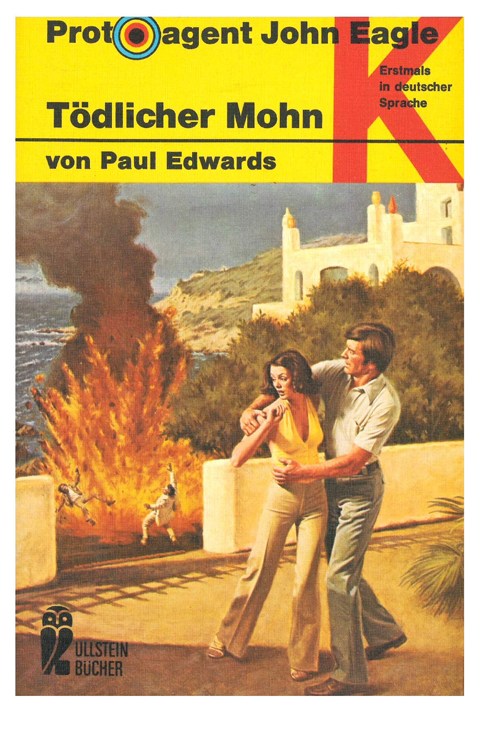 Tödlicher Mohn. Protoagent John Eagle. Books