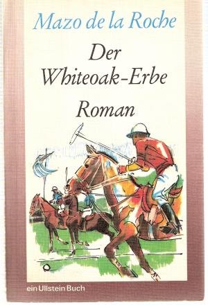 Der Whiteoak - Erbe Books