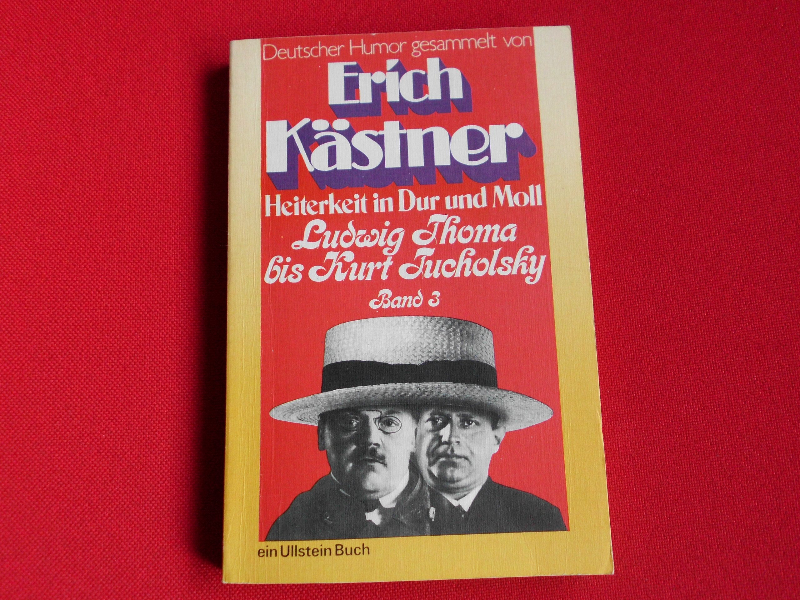 Heiterkeit in Dur und Moll Ludwig Thomas bis Kurt Tucholsky Band 3 Art & Literature