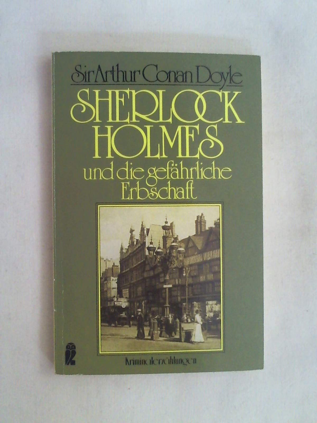Sherlock Holmes und die gefährliche Erbschaft (Ullstein Taschenbuch) Crime & Thrillers