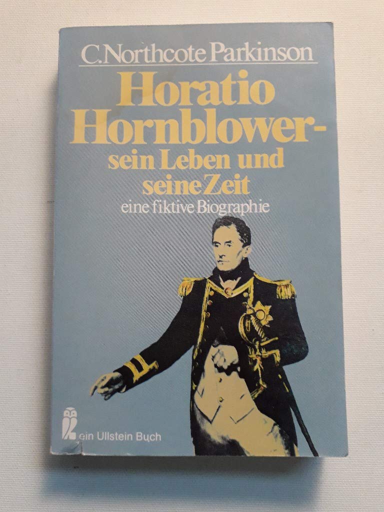 Horatio Hornblower - sein Leben und seine Zeit. Eine fiktive Biographie. Memories