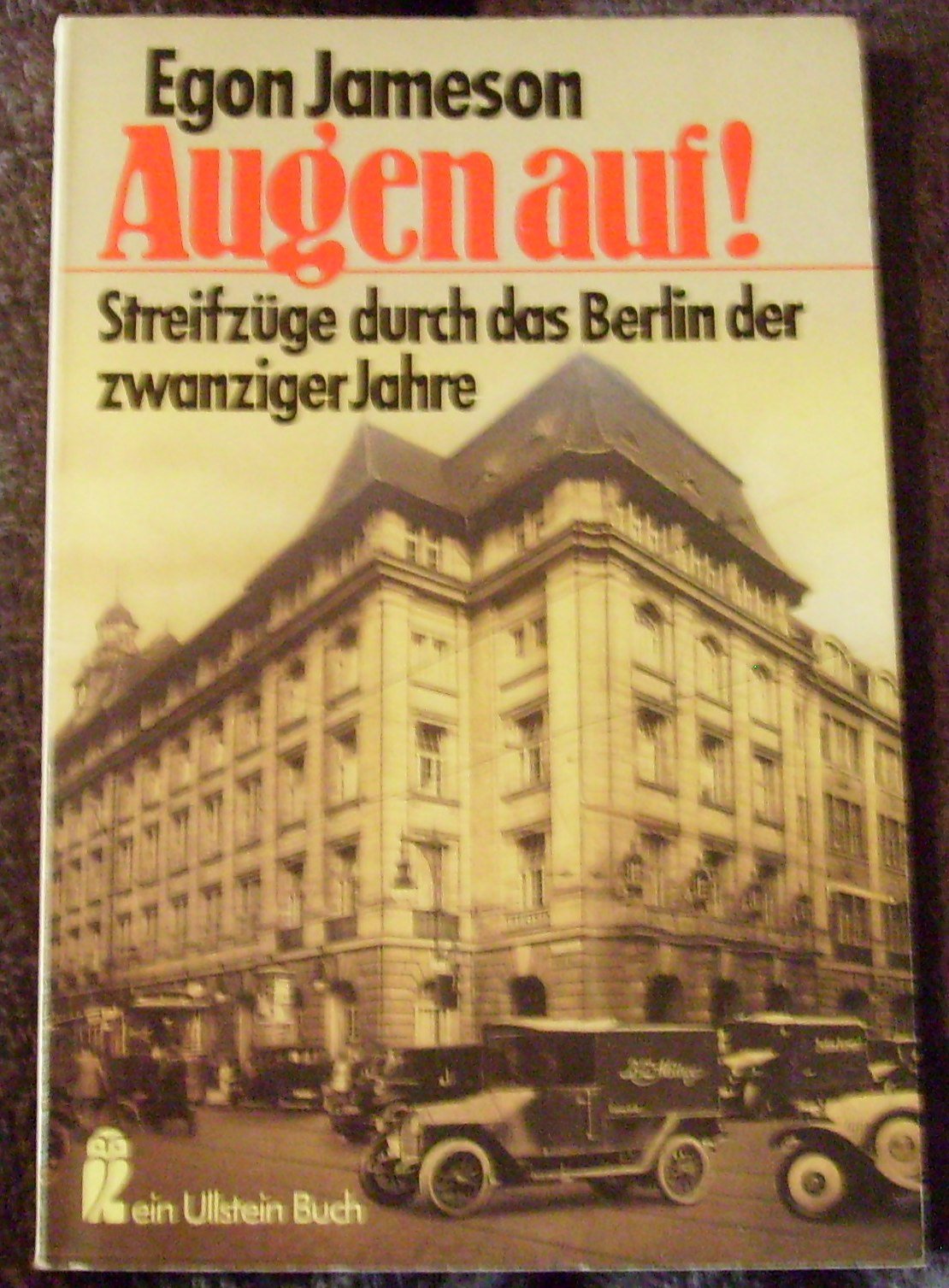 Augen auf. Streifzüge durch das Berlin der zwanziger Jahre. Media & Communication