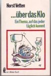 Über das Klo. Ein Thema, auf das jeder täglich kommt. Books