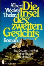 Die Insel des zweiten Gesichts. Aus den angewandten Erinnerungen des Vigoleis Contemporary literature